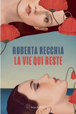 Roberta Recchia – La vie qui reste